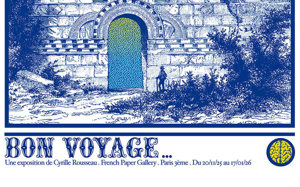 Expo Cyrille Rousseau à la French Paper Gallery