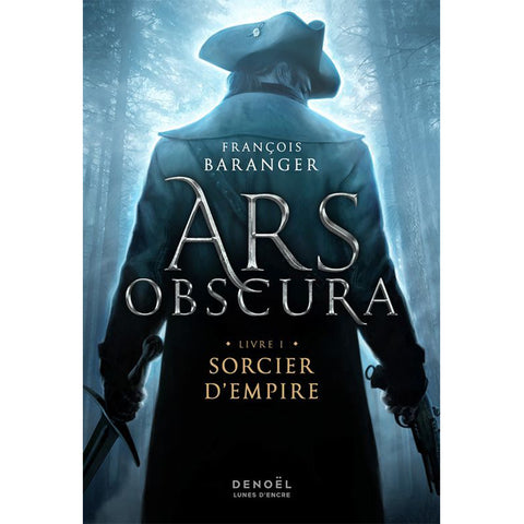 Ars Obscura (Livre I, Sorcier d'Empire) / Edition signée